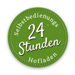 Badge Selbstbedienungshofladen 24 Stunden geöffnet